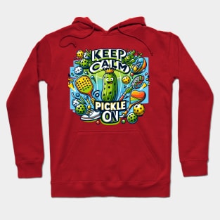 Keep Calm and Pickle On Hoodie